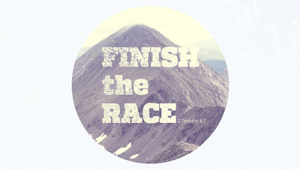 Finish the Race